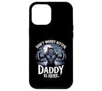 Dont Worry Kitten Daddy is Here Werewolf Protector Fantasy Case for iPhone 12 Pro Max