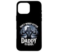 Dont Worry Kitten Daddy is Here Werewolf Protector Fantasy Case for iPhone 16 Pro Max