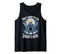 Don't Worry Kitten Daddy's Here Funny Alpha Wolf Meme Tank Top
