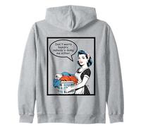 Don't Worry Laundry Nobody's Doing Me Either Funny Sarcastic Zip Hoodie