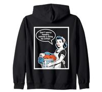 Don't Worry Laundry Nobody's Doing Me Either Funny Sarcastic Zip Hoodie