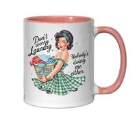 Don't Worry Laundry Nobody's Doing Me Either Pin Up Girl Ceramic Tea Coffee Mug Pink
