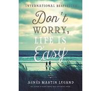 Don't Worry, Life Is Easy