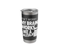Don't Worry My Brain Works Like a Calculator Accountant Stainless Steel Insulated Tumbler