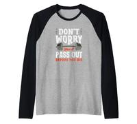 Don't Worry You'll Pass Out Before You Die Gym Raglan Baseball Tee