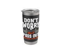 Don't Worry You'll Pass Out Before You Die Gym Stainless Steel Insulated Tumbler