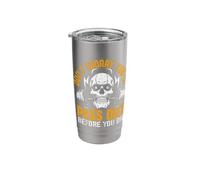 Don't Worry You'll Pass Out Before You Die Stainless Steel Insulated Tumbler