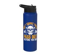 Don't Worry You'll Pass Out Before You Die Stainless Steel Insulated Water Bottle