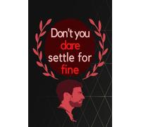 don't you dare settle for fine: Roy Kent Composition Notebook Merch: Roy Kent Notepad Book | Roy Kent Book Notebook |