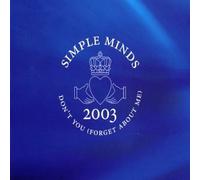 Don't You Forget... By Simple Minds (2004-01-05)