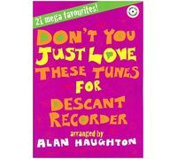 Don'T You Just Love These Tunes: A Fresh Spin on Popular Tunes