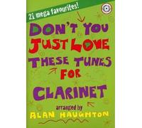 Don't You Just Love These Tunes - Clarinet & Piano (with CD)