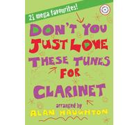 Don't You Just Love These Tunes for Clarinet