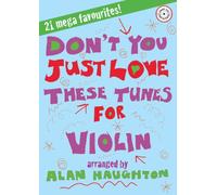 Don't You Just Love These Tunes for Violin (with CD)