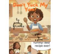 Don't Yuck My Yum