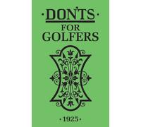 Don'ts for Golfers : Illustrated Edition