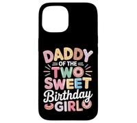 Donut Daddy Of The Two Sweet Birthday Girl Look Case for iPhone 15