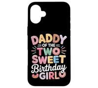 Donut Daddy Of The Two Sweet Birthday Girl Look Case for iPhone 16 Plus