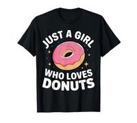 Donut Just A Girl Who Loves Donuts Fast Food Sweets T-Shirt