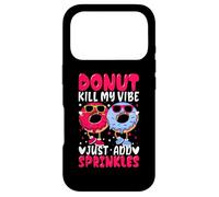 Donut Kill My Vibe Just Add Sprinkles Case for iPhone 17 Pro