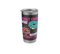 Donut Know What I Would Do Without You Stainless Steel Insulated Tumbler