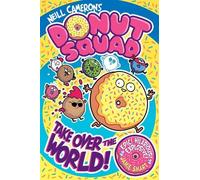 Donut Squad: Take Over the World! (a Phoenix Comic Book)