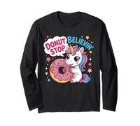 Donut Stop Believin Unicorn Kawaii Cute Food Pun Long Sleeve T-Shirt