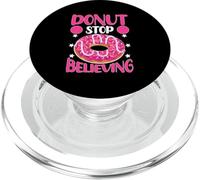 Donut Stop Believing PopSockets PopGrip for MagSafe