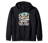 Donut Worry God Will Make You Whole Zip Hoodie