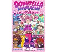 Donutella Hamachi and the Library Avengers