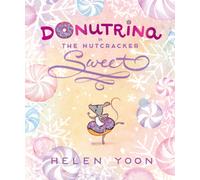 Donutrina in The Nutcracker Sweet