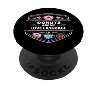Donuts Are My Love Language Sweet Treat Mindset PopSockets Adhesive PopGrip