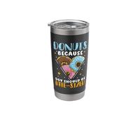 Donuts Because Joy Should be - Donuts Stainless Steel Insulated Tumbler