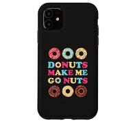 Donuts Make Me Go Nuts Funny Donut Lover Jelly Doughnut Love Case for iPhone 11