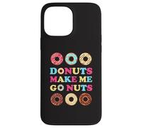 Donuts Make Me Go Nuts Funny Donut Lover Jelly Doughnut Love Case for iPhone 13 Pro Max
