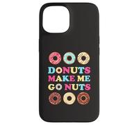 Donuts Make Me Go Nuts Funny Donut Lover Jelly Doughnut Love Case for iPhone 15