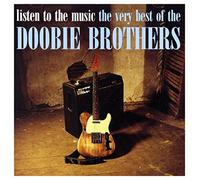 Doobie Brothers - Listen To The Music: The Very Best Of The Doobie Brothers