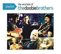 Doobie Brothers - Playlist: The Very Best of The Doobie Brothers