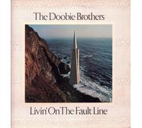 Doobie Brothers, The - Livin' On The Fault Line - [LP]