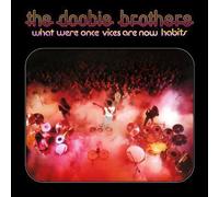 Doobie Brothers - What Were Once Vices Are Now Habits [VINYL]