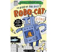 Doodle Adventures: The Rise of the Rusty Robo-Cat!