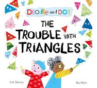 Doodle and Dot: The Trouble With Triangles