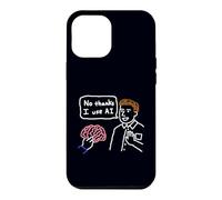 Doodle Artificial Intelligence Humor No Thanks I Use AI Case for iPhone 12 Pro Max