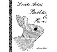 Doodle Artist - Rabbits & Hares: A colouring book for grown ups