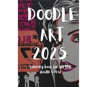 Doodle coloring book for all the doodle art Fans: 2025 Doodle art