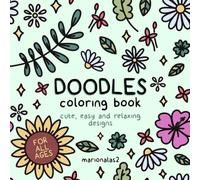 Doodle Coloring Book for Kids and Adults: Easy and Relaxing Designs for Stress Relief
