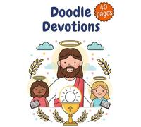 Doodle Devotions: Coloring And Activity Book For Kids With Crosswords, Mazes, Dot-To-Dot, Word Searches