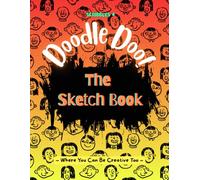 Doodle Doo!: The Sketch Book (Scribbles! & More: Bible-Based Coloring, Study Guides & Fun Activities for all Ages)