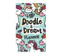 Doodle & Dream: The Ultimate Tween Mindset & Motivation Planner