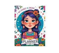 Doodle & Dream: The Ultimate Tween Planner (2025-2026)